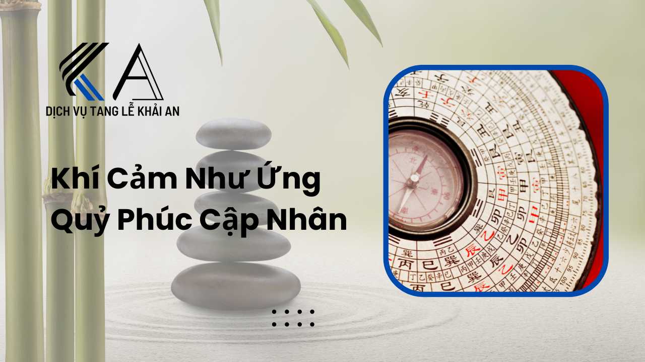 Khí cảm như ứng quỷ phúc cập nhân