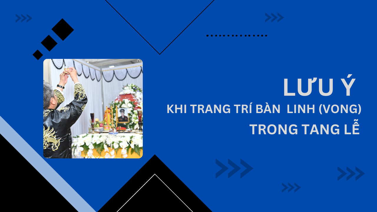 lưu ý trong trang trí bàn linh vong tang lễ